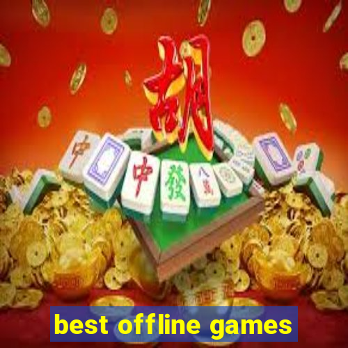 best offline games